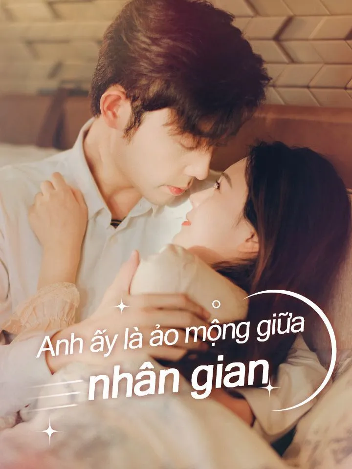 Ảnh bìa Anh ấy là ảo mộng giữa nhân gian