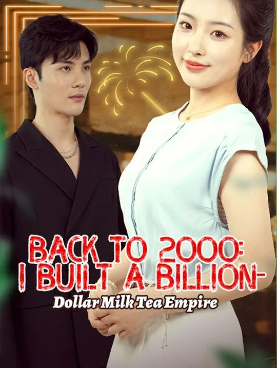 Back to 2000: I Built a Billion-Dollar Milk Tea Empire cover