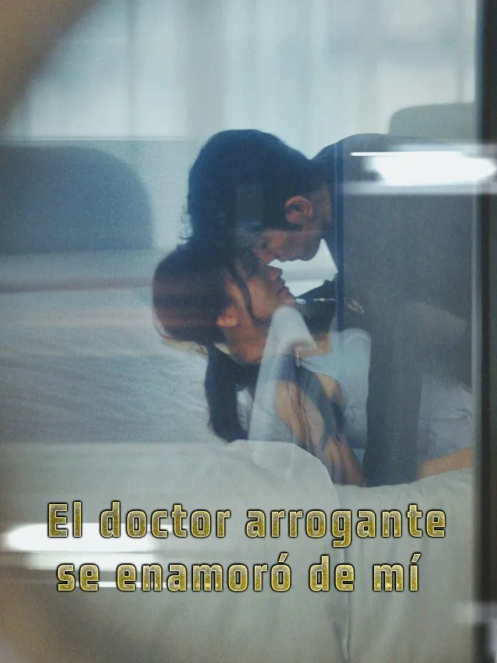 Portada de El doctor arrogante se enamoró de mí