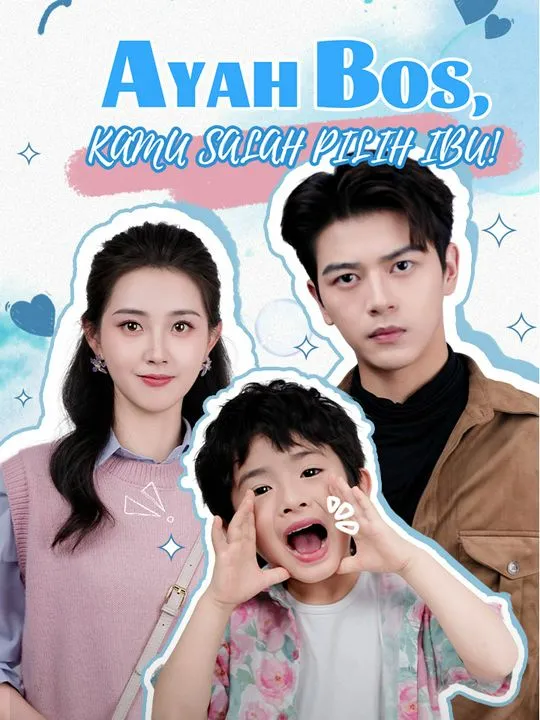 Sampul Ayah Bos, Kamu Salah Pilih Ibu!