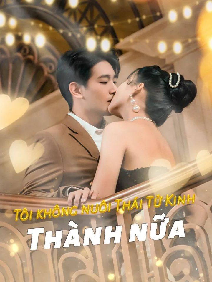 Ảnh bìa Tôi không nuôi Thái Tử Kinh Thành nữa