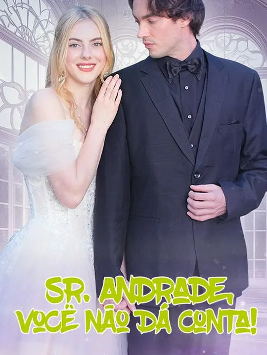 Capa de Sr. Andrade, Você Não Dá Conta!