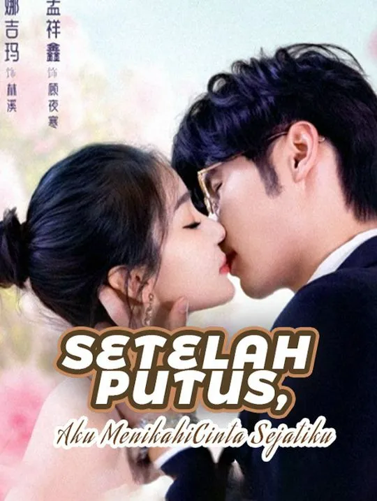 Sampul Setelah Putus,Aku Menikahi Cinta Sejatiku