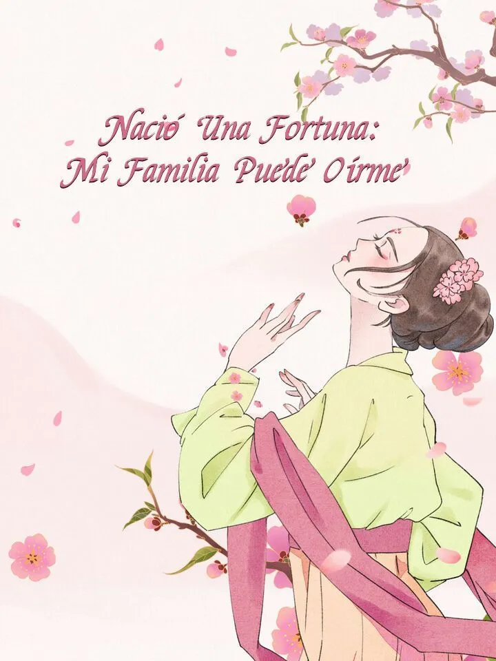 Portada de Nació Una Fortuna: Mi Familia Puede Oírme