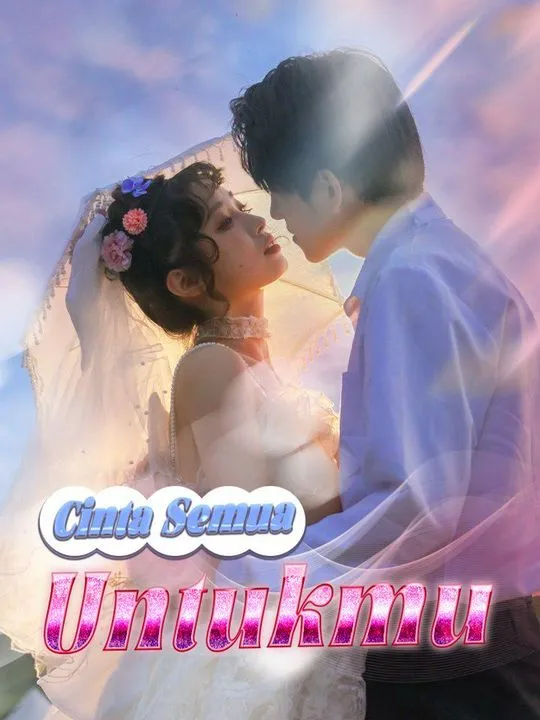 Sampul Cinta Semua Untukmu