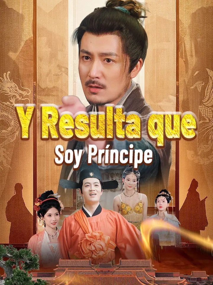 Portada de Y Resulta que  Soy Príncipe