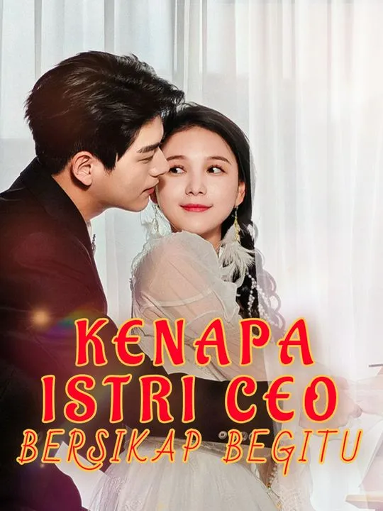 Sampul Kenapa Istri CEO Bersikap Begitu