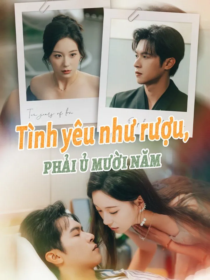 Ảnh bìa Tình yêu như rượu, phải ủ mười năm