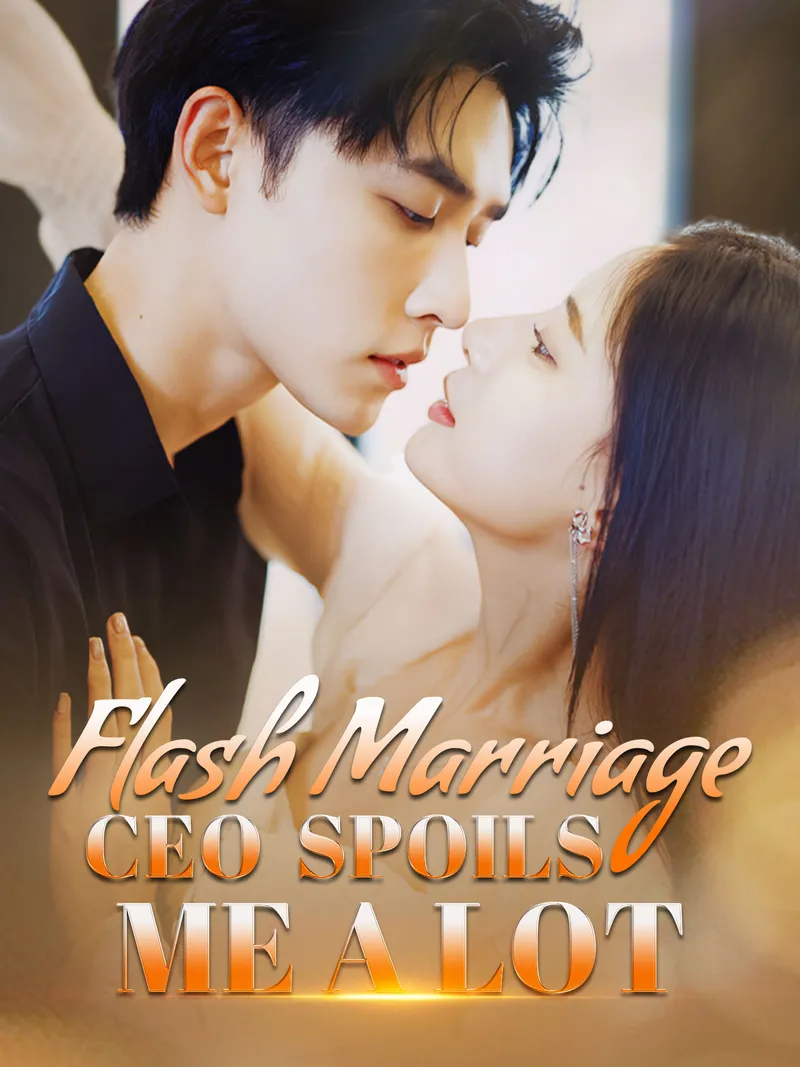 [ENG DUB] Flash Marriage CEO Spoils Me a Lot cover