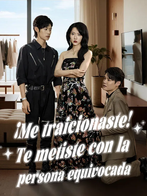 Portada de ¡Me traicionaste! Te metiste con la persona equivocada