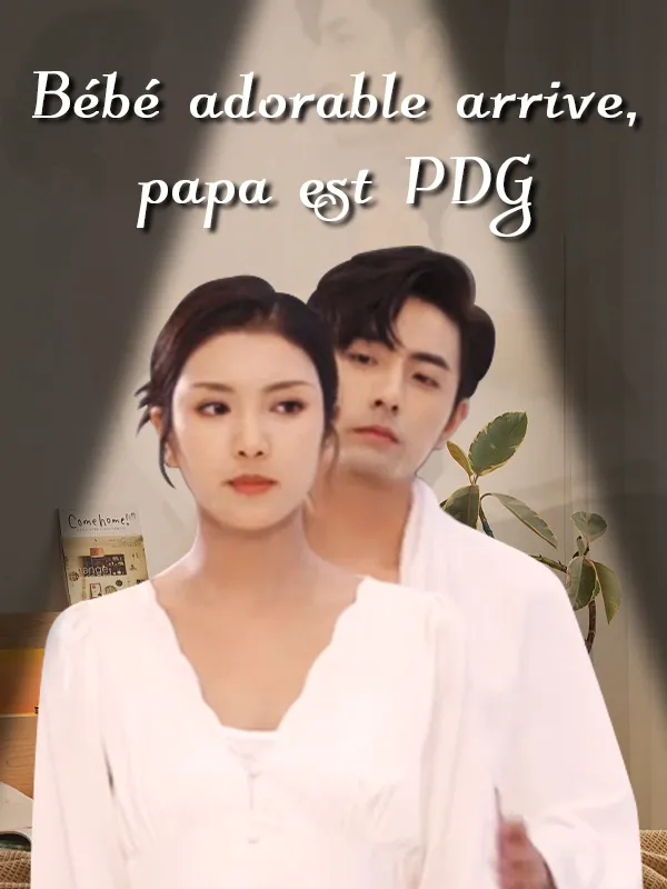 Couverture de Bébé adorable arrive, papa est PDG