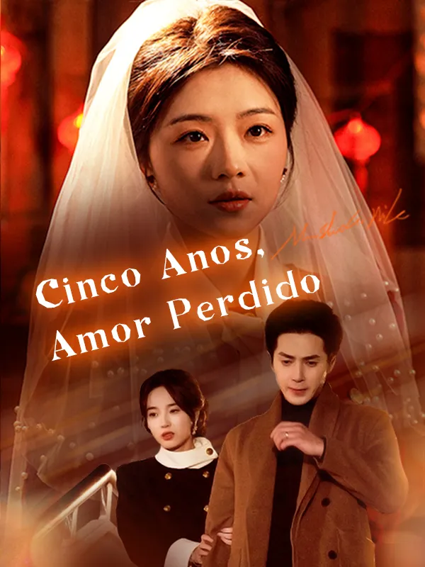 Capa de Cinco Anos, Amor Perdido