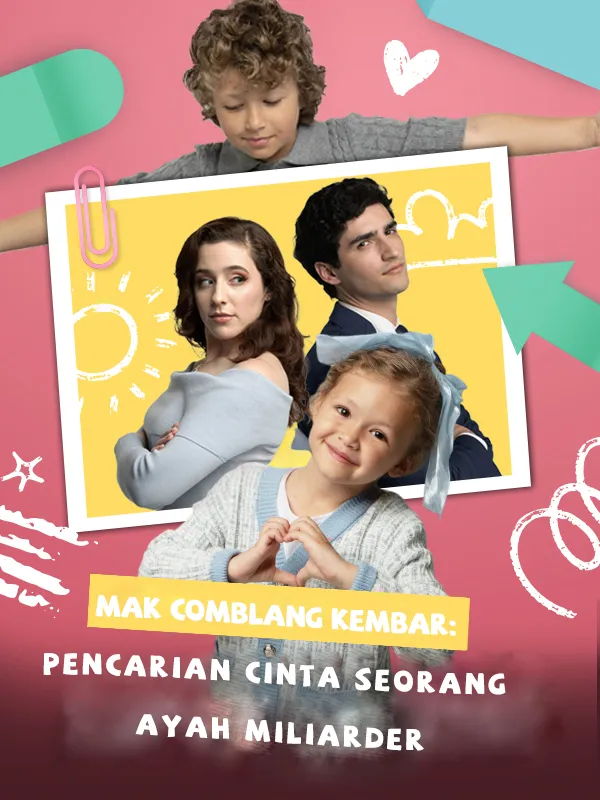Sampul Mak comblang kembar: Pencarian Cinta Seorang Ayah Miliarder