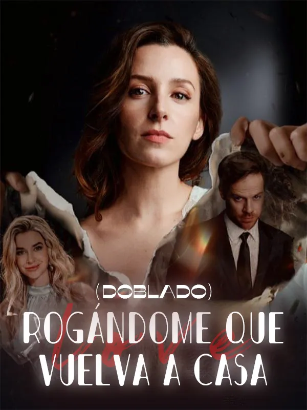 Portada de Rogándome que vuelva a casa (Doblado)