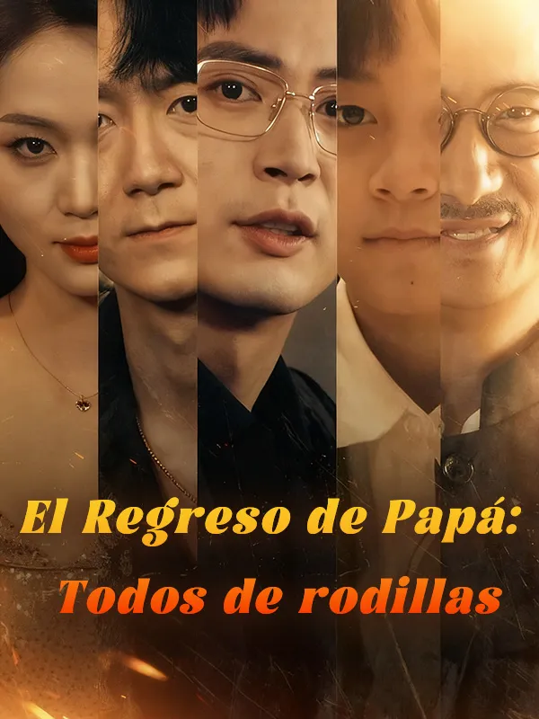 Portada de El Regreso de Papá: Todos de rodillas