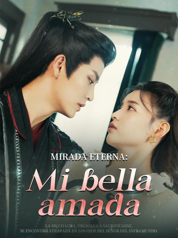 Portada de Mirada Eterna: Mi bella amada