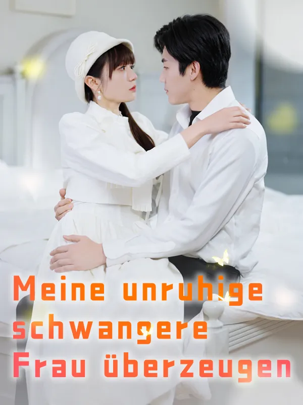 Cover von Meine unruhige schwangere Frau überzeugen