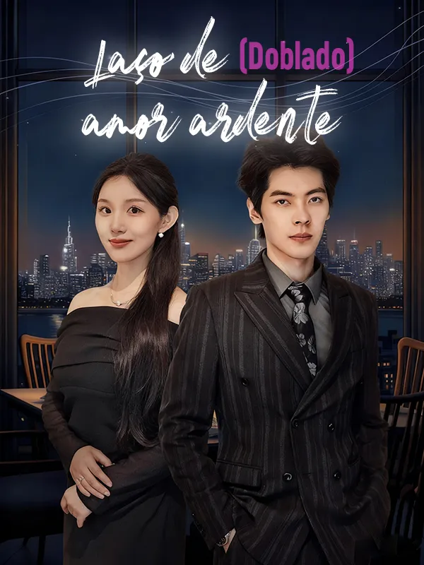 Capa de Laço de amor ardente (Doblado)
