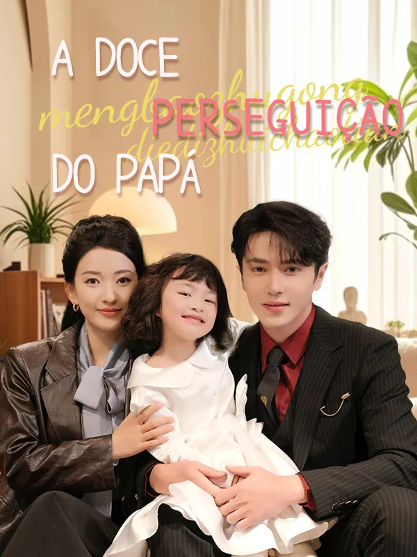 Capa de A Doce Perseguição do Papá
