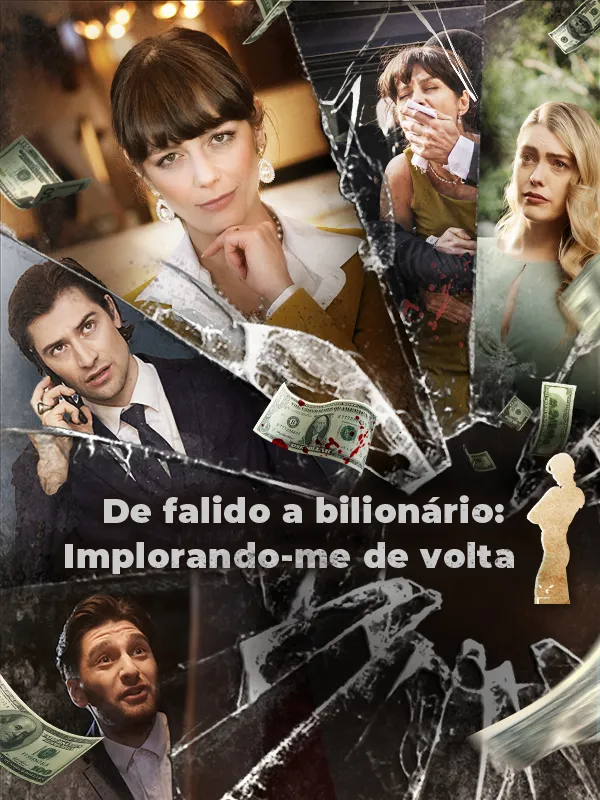 Capa de De falido a bilionário: Implorando-me de volta
