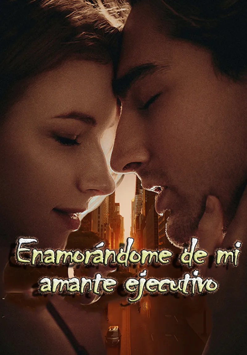 Portada de Enamorándome de mi amante ejecutivo