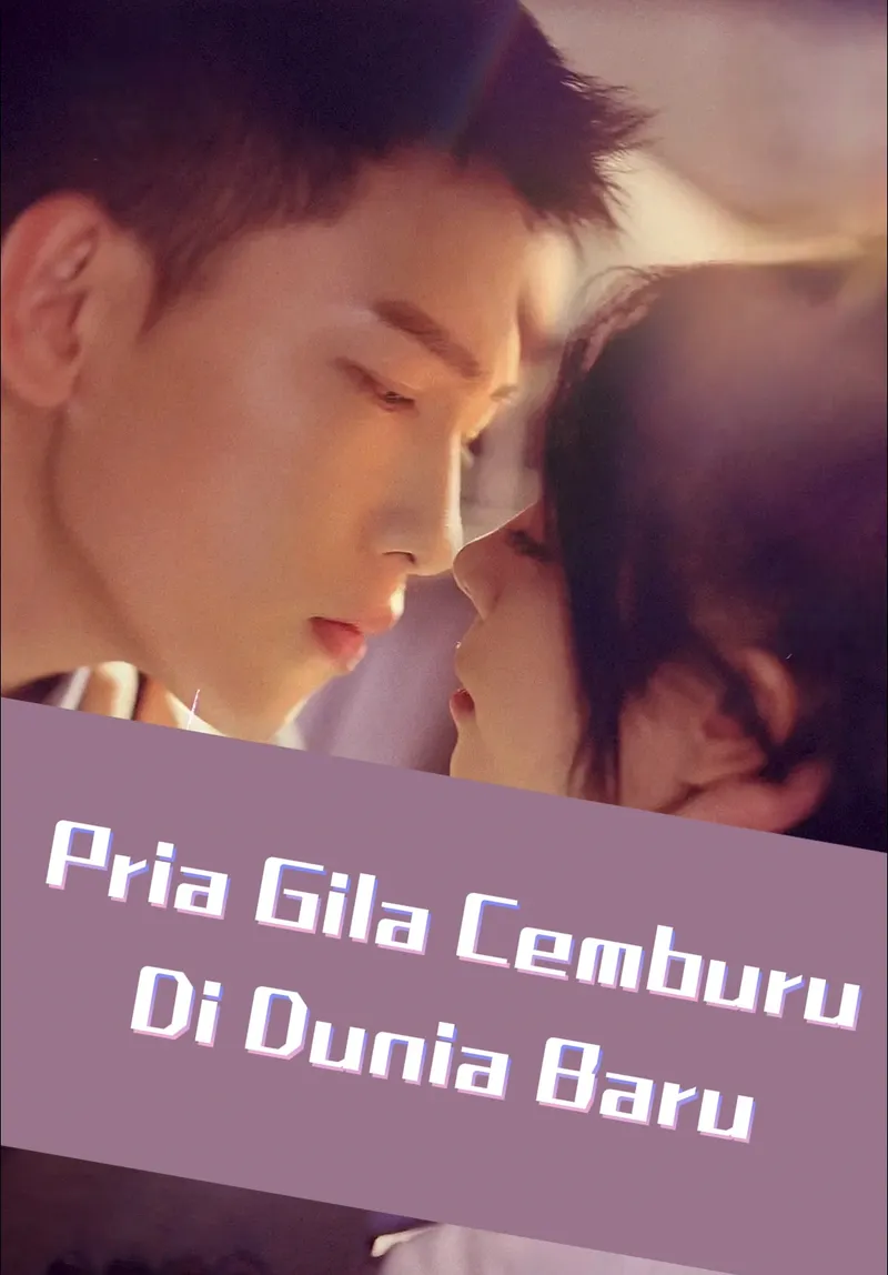 Sampul Pria Gila Cemburu Di Dunia Baru