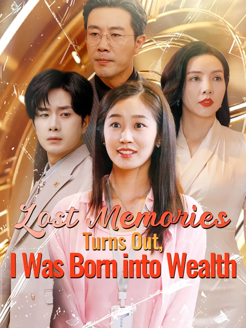 Lost Memories: Turns Out, I Was Born into Wealth cover