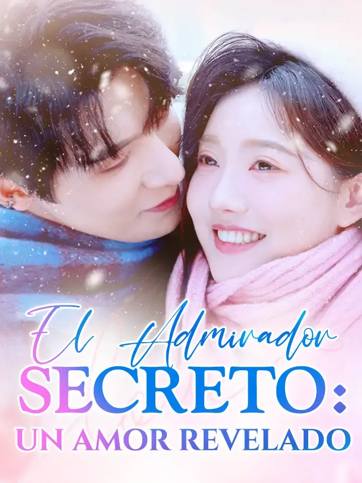 Portada de El Admirador Secreto: Un Amor Revelado