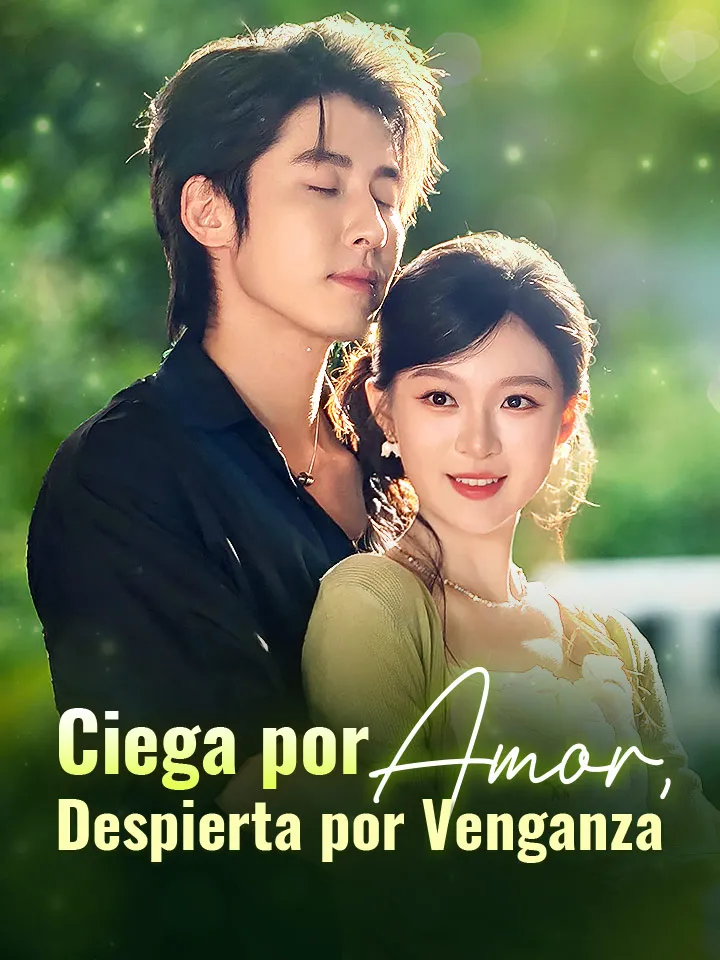 Portada de Ciega por Amor, Despierta por Venganza