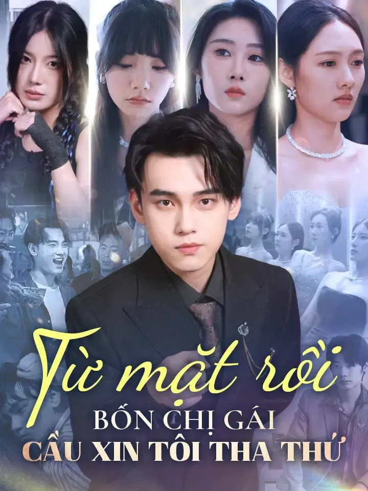 Ảnh bìa Từ mặt rồi bốn chị gái cầu xin tôi tha thứ