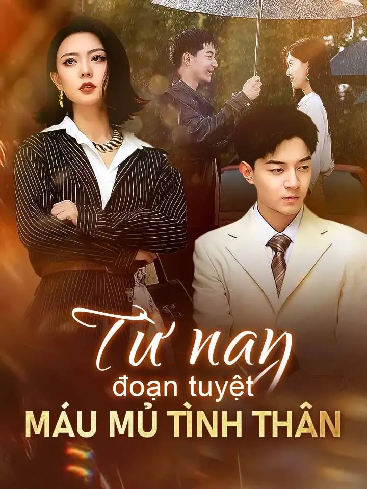 Ảnh bìa Từ nay đoạn tuyệt máu mủ tình thân