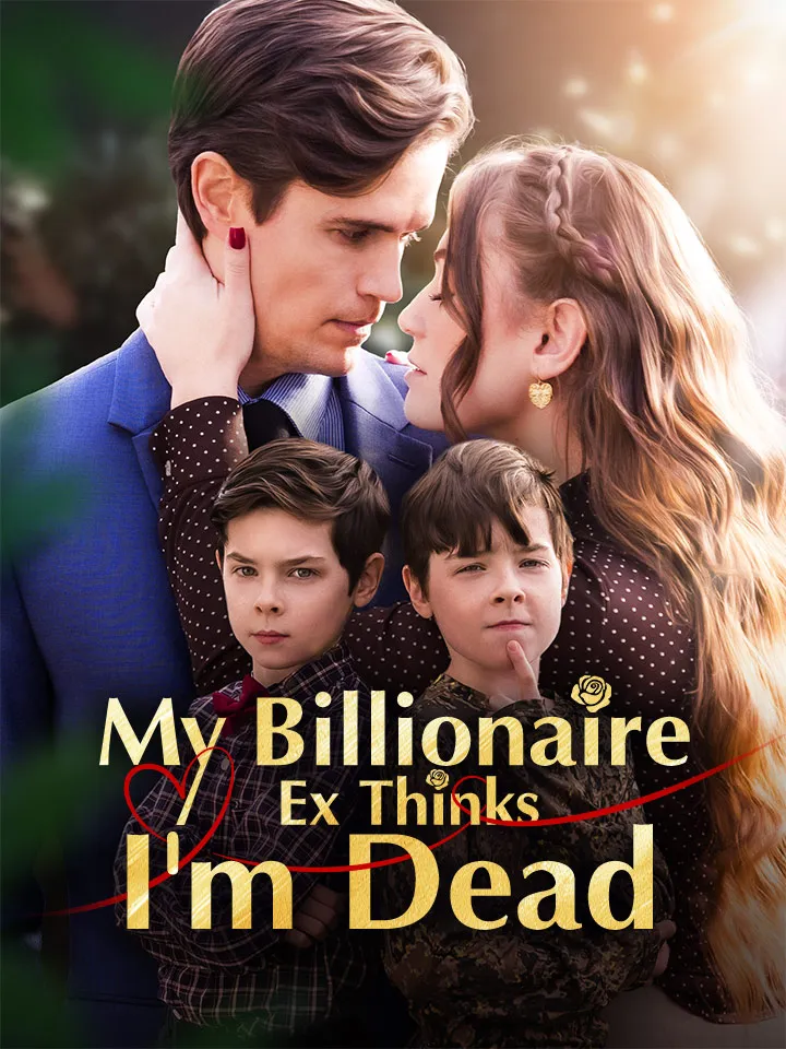 My Billionaire Ex Thinks I'm Dead cover