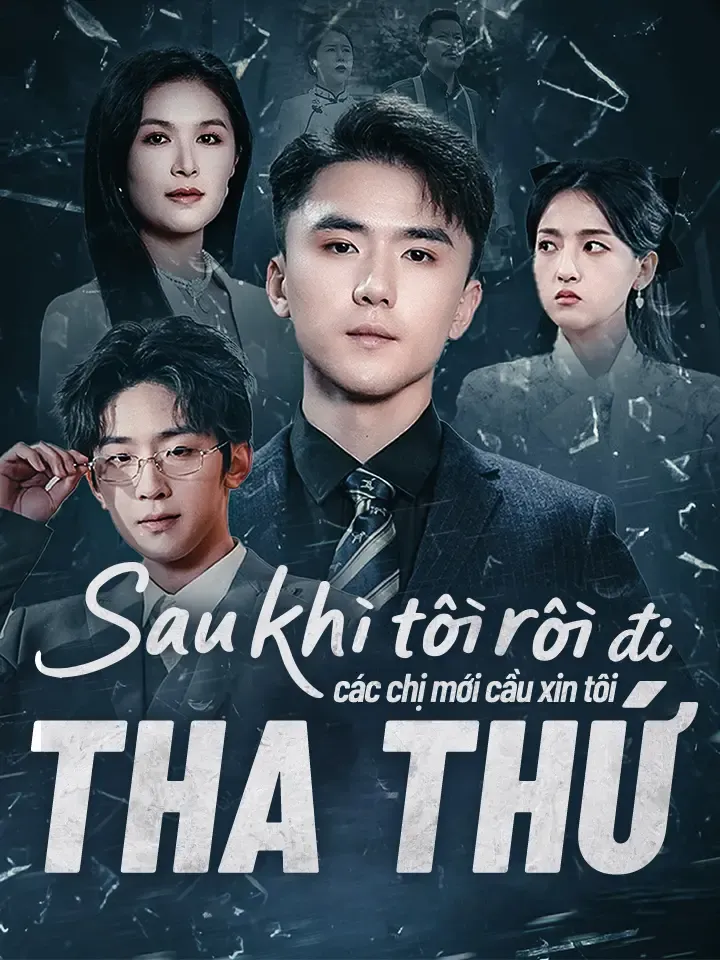 Ảnh bìa Sau khi tôi rời đi, các chị mới cầu xin tôi tha thứ