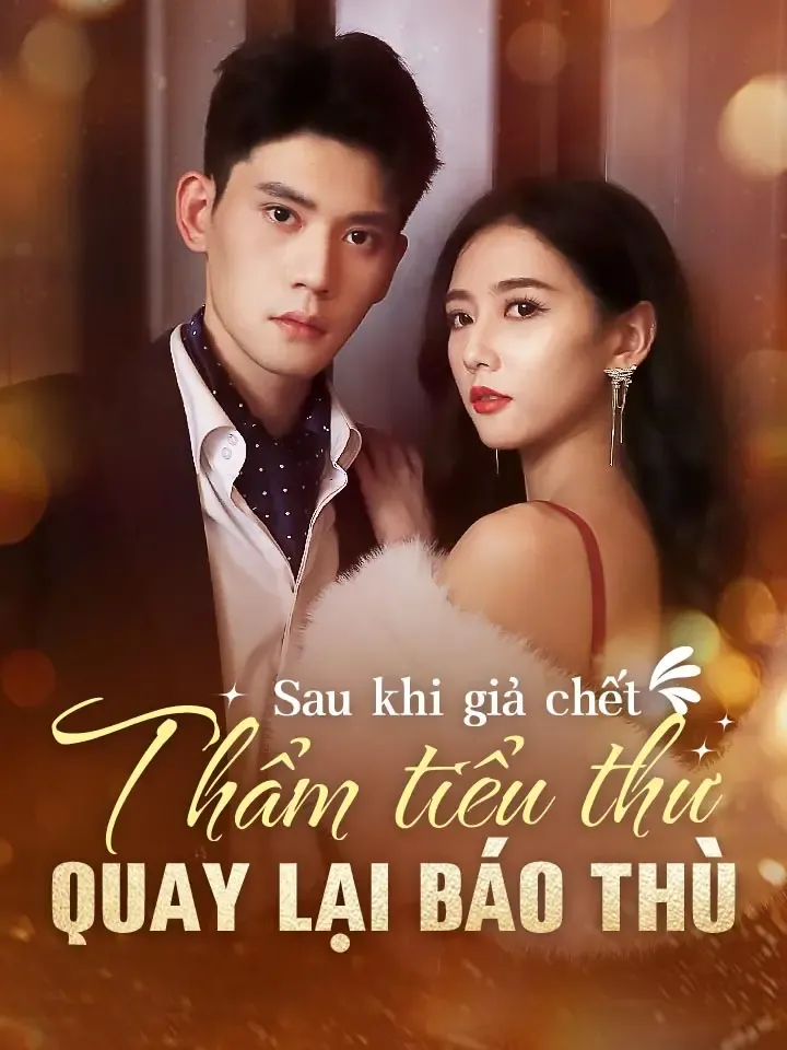 Ảnh bìa Sau khi giả chết,Thẩm tiểu thư quay lại báo thù
