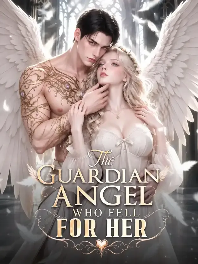 The Guardian Angel Who Fell For Her cover