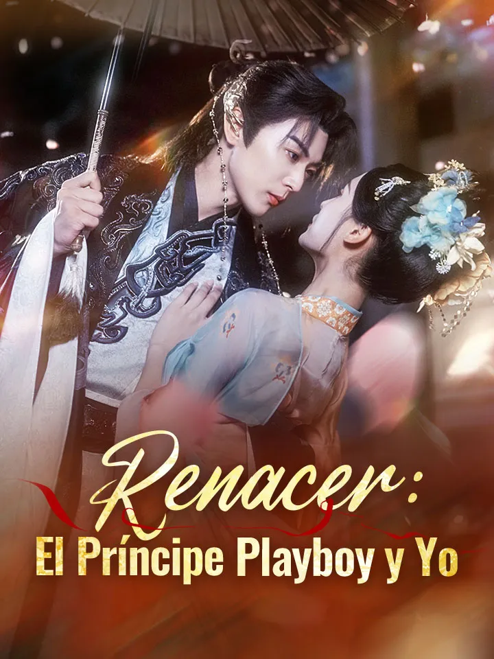 Portada de Renacer: El Príncipe Playboy y Yo