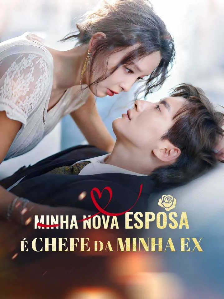 Capa de Minha Nova Esposa é Chefe da Minha Ex