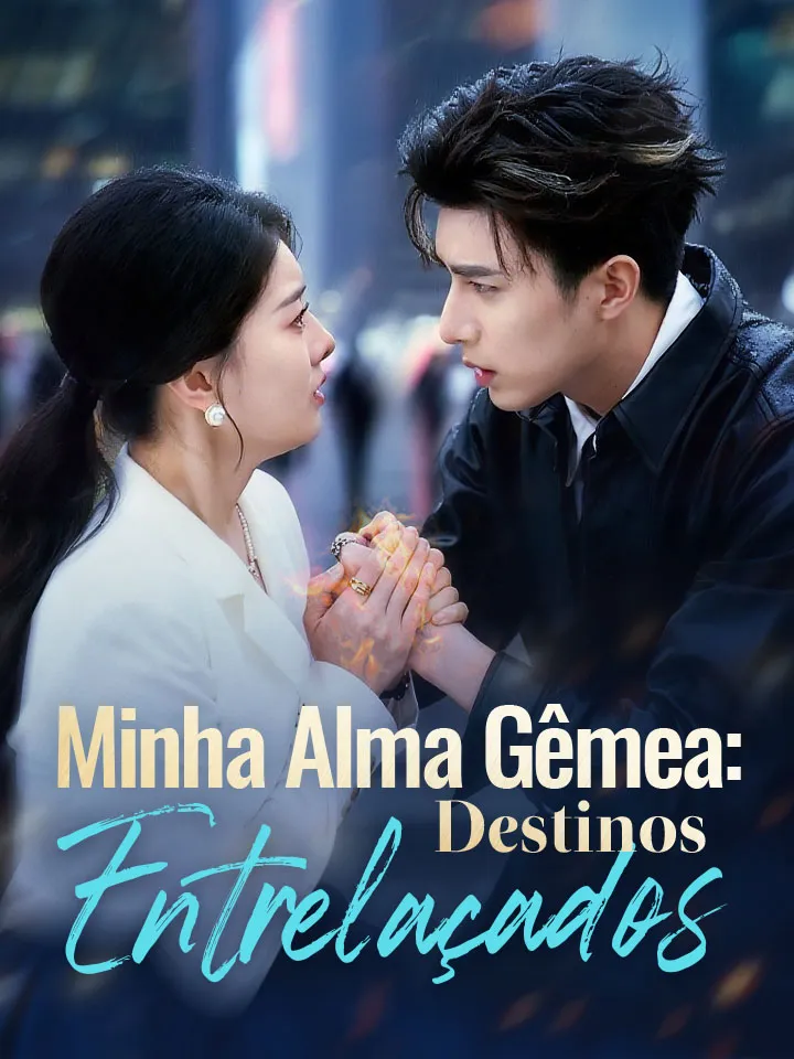 Capa de Minha Alma Gêmea: Destinos Entrelaçados