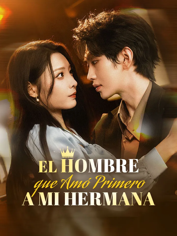 Portada de El Hombre que Amó Primero a mi Hermana