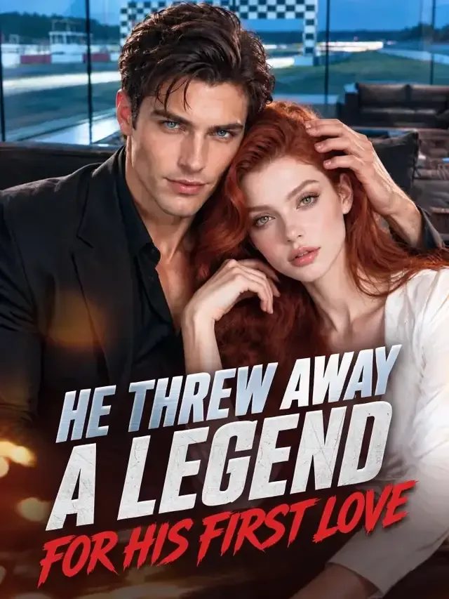 He Threw Away A Legend For His First Love cover