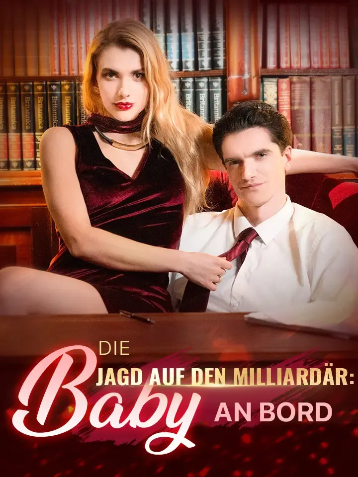Cover von Die Jagd auf den Milliardär: Baby an Bord