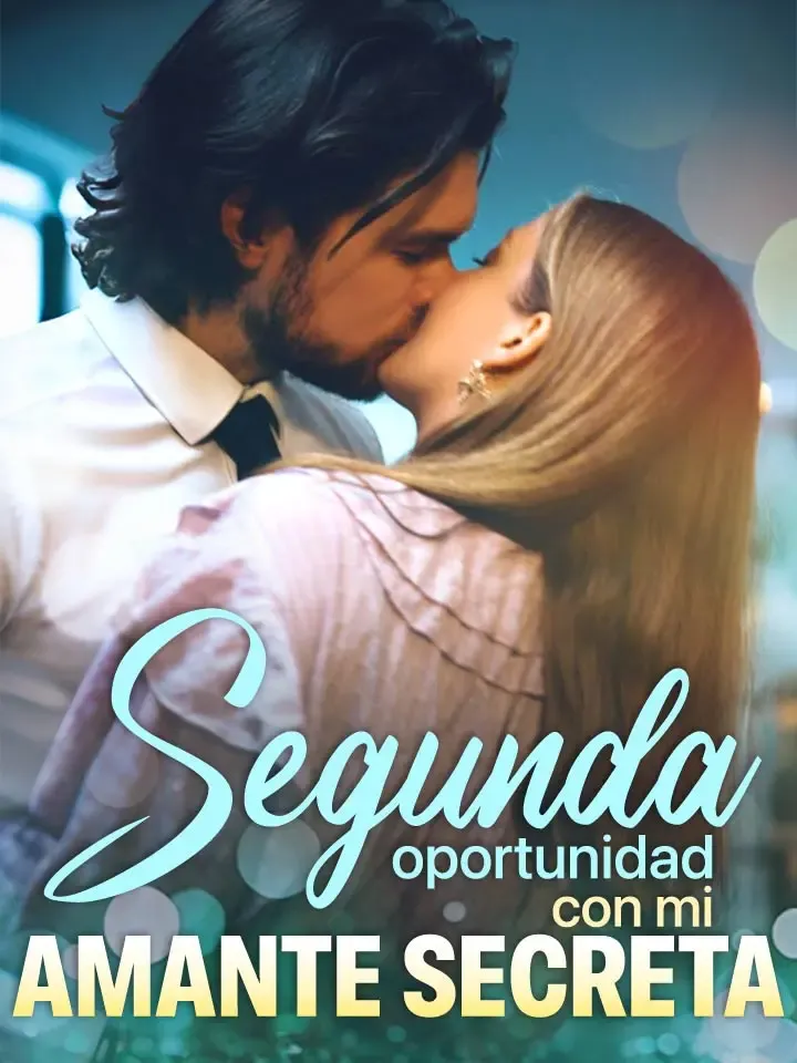 Portada de Segunda oportunidad con mi amante secreta