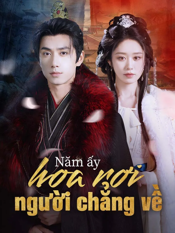 Ảnh bìa Năm ấy hoa rơi người chẳng về