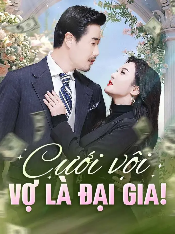 Ảnh bìa Cưới vội vợ là đại gia!
