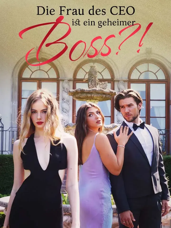 Cover von Die Frau des CEO ist ein geheimer Boss?!