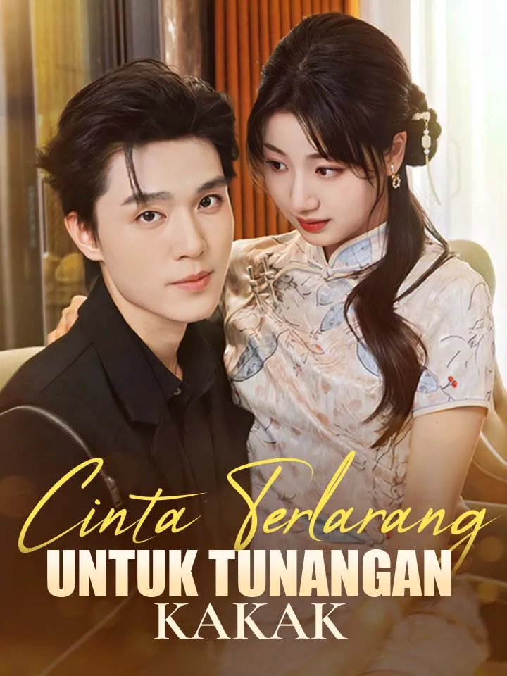 Sampul Cinta Terlarang untuk Tunangan Kakak
