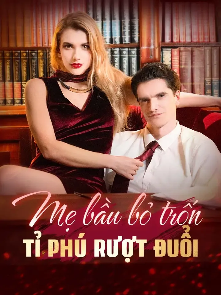 Ảnh bìa Mẹ bầu bỏ trốn Tỉ phú rượt đuổi