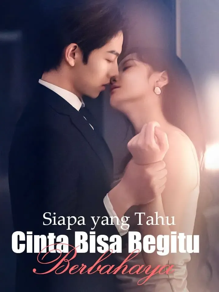 Sampul Siapa yang Tahu Cinta Bisa Begitu Berbahaya
