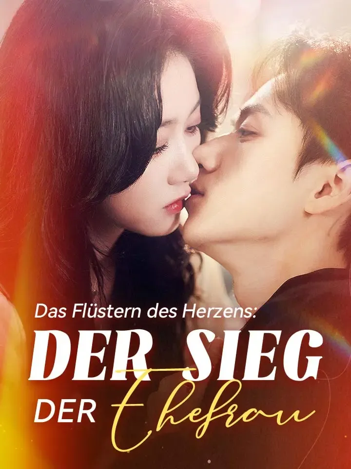 Cover von Das Flüstern des Herzens: Der Sieg der Ehefrau