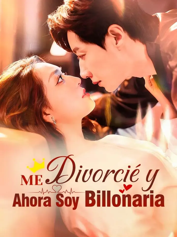 Portada de Me Divorcié y Ahora Soy Billonaria